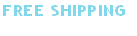 FREE SHIPPING 
on all orders